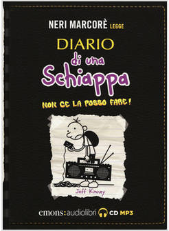 DIARIO DI UNA SCHIAPPA. NON CE LA POSSO FARE! LETTO DA NERI MARCORE'