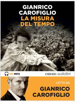 LA MISURA DEL TEMPO LETTO DA GIANRICO CAROFIGLIO AUDIOLIBRO CD AUDIO MP3 
