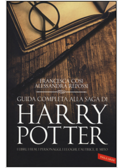 GUIDA COMPLETA ALLA SAGA DI HARRY POTTER