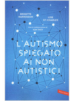L'AUTISMO SPIEGATO AI NON AUTISTICI