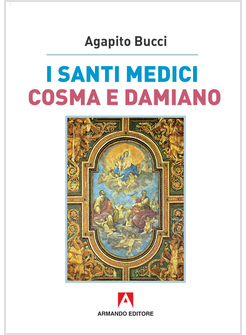 I SANTI MEDICI COSMA E DAMIANO