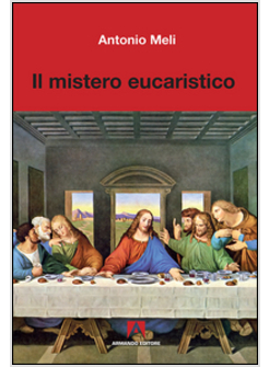 MISTERO EUCARISTICO (IL)