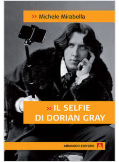 IL SELFIE DI DORIAN GRAY