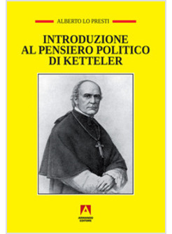INTRODUZIONE AL PENSIERO POLITICO DI KETTELER
