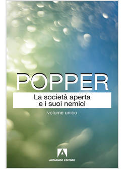LA SOCIETA' APERTA E I SUOI NEMICI