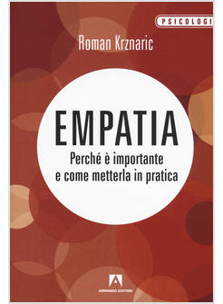 EMPATIA PERCHE' E' IMPORTANTE E COME METTERLA IN PRATICA