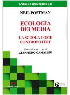 ECOLOGIA DEI MEDIA. LA SCUOLA COME CONTROPOTERE