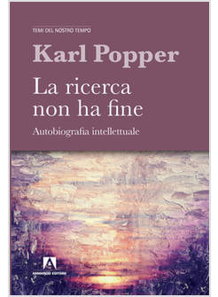 LA RICERCA NON HA FINE. AUTOBIOGRAFIA INTELLETTUALE