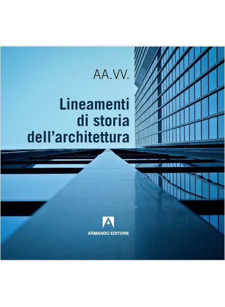 LINEAMENTI DI STORIA DELL'ARCHITETTURA