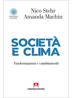 SOCIETA' E CLIMA TRASFORMAZIONI E CAMBIAMENTI