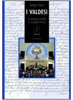 VALDESI LA SINGOLARE VICENDA DI UN POPOLO-CHIESA (I)