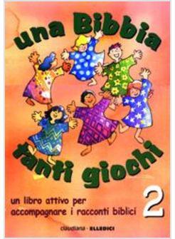 BIBBIA TANTI GIOCHI UN LIBRO ATTIVO PER ACCOMPAGNARE I RACCONTI BIBLICI 2