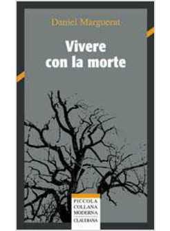 VIVERE CON LA MORTE