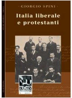 ITALIA LIBERALE E PROTESTANTI