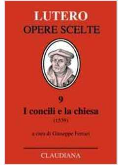 CONCILI E LA CHIESA (1539) (I)
