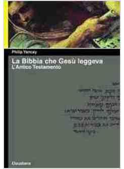 BIBBIA CHE GESU' LEGGEVA L'ANTICO TESTAMENTO
