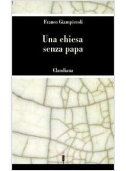 CHIESA SENZA PAPA