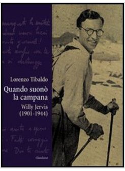 QUANDO SUONO' LA CAMPANA WILLY JERVIS (1901-1944)