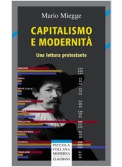 CAPITALISMO E MODERNITA' UNA LETTURA PROTESTANTE