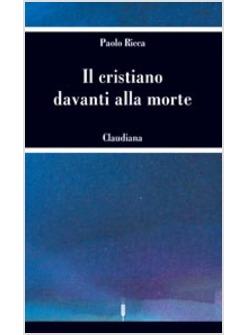 IL CRISTIANO DAVANTI ALLA MORTE