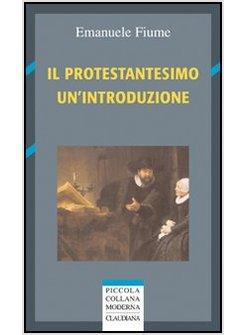 PROTESTANTESIMO. UNA INTRODUZIONE