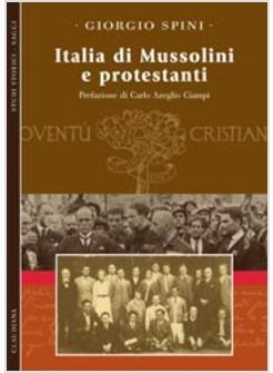 ITALIA DI MUSSOLINI E PROTESTANTI