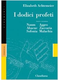 DODICI PROFETI - PARTE SECONDA