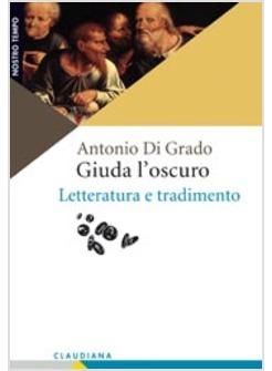 GIUDA L'OSCURO LETTERATURA E TRADIMENTO