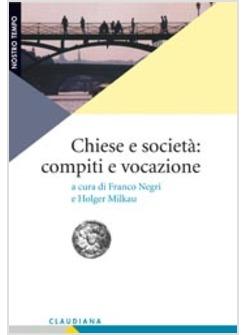 CHIESE E SOCIETA COMPITI E VOCAZIONE