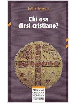 CHI OSA DIRSI CRISTIANO?