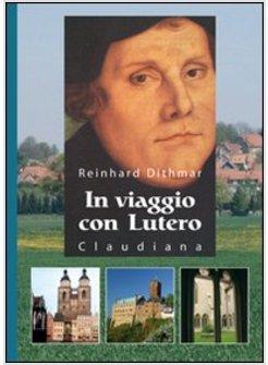 IN VIAGGIO CON LUTERO