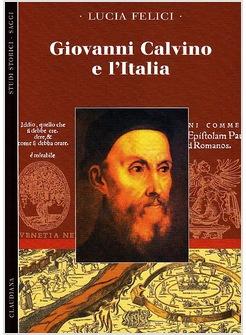 GIOVANNI CALVINO E L'ITALIA
