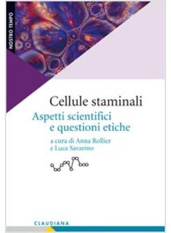CELLULE STAMINALI ASPETTI SCIENTIFICI E QUESTIONI ETICHE