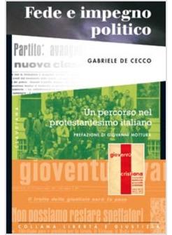 FEDE E IMPEGNO POLITICO UN PERCORSO NEL PROTESTANTESIMO ITALIANO