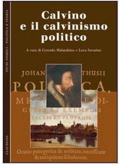CALVINO E IL CALVINISMO POLITICO