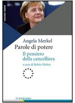 PAROLE DI POTERE. IL PENSIERO DELLA CANCELLIERA