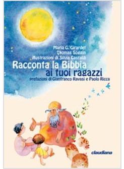 RACCONTA LA BIBBIA AI TUOI RAGAZZI
