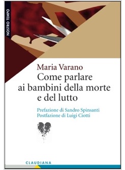COME PARLARE AI BAMBINI DELLA MORTE E DEL LUTTO