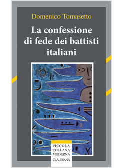 LA CONFESSIONE DI FEDE DEI BATTISTI ITALIANI