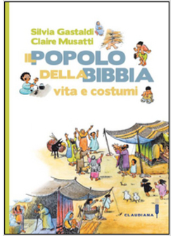 IL POPOLO DELLA BIBBIA. VITA E COSTUMI