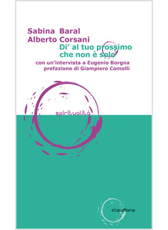 DI' AL TUO PROSSIMO CHE NON E' SOLO