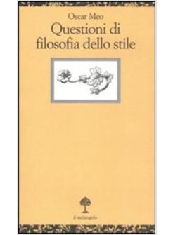 QUESTIONI DI FILOSOFIA DELLO STILE