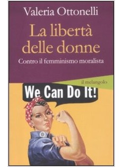 LIBERTA' DELLE DONNE (LA)