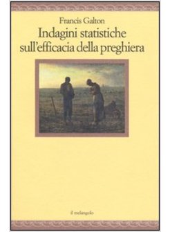 INDAGINI STATISTICHE SULL'EFFICACIA DELLA PREGHIERA