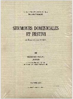 SERMONES DOMINICALES ET FESTIVI. VOL. 3: SERMONES FESTIVI. INDICES