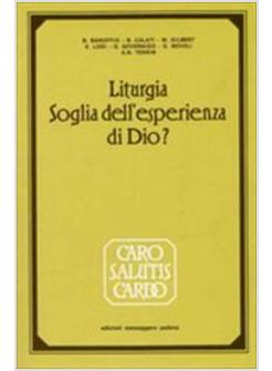 LITURGIA SOGLIA DELL'ESPERIENZA DI DIO?