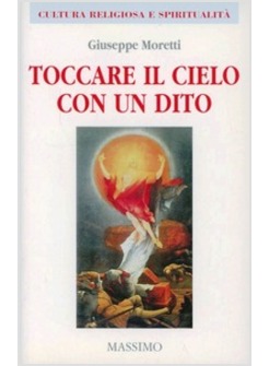 TOCCARE IL CIELO CON UN DITO