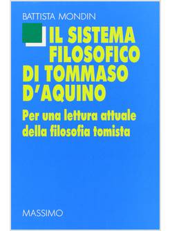 SISTEMA FILOSOFICO DI TOMMASO D'AQUINO (IL)