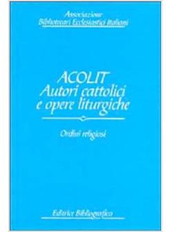 ACOLIT 2 ORDINI RELIGIOSI