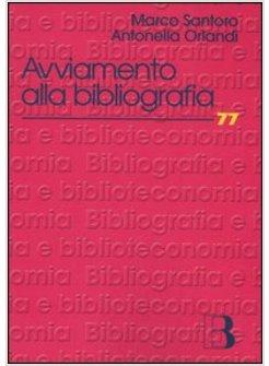 AVVIAMENTO ALLA BIBLIOGRAFIA